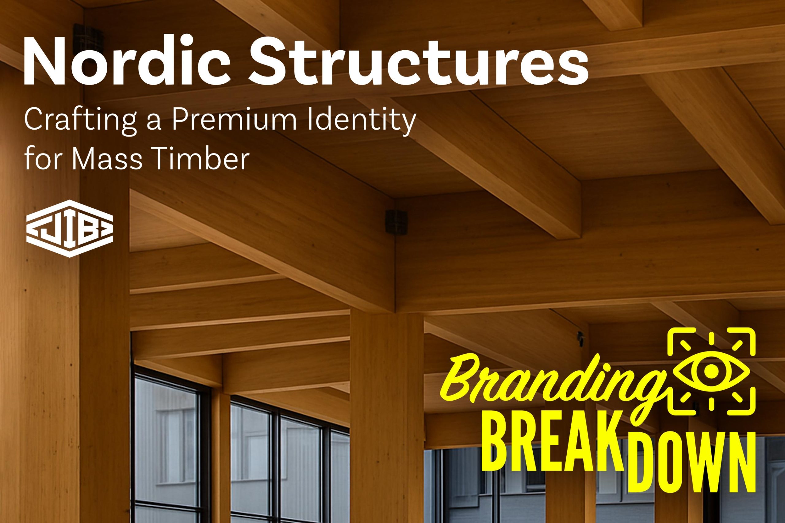 Branding Breakdown: Nordic Structures — Crafting a Premium Identity for Mass Timber